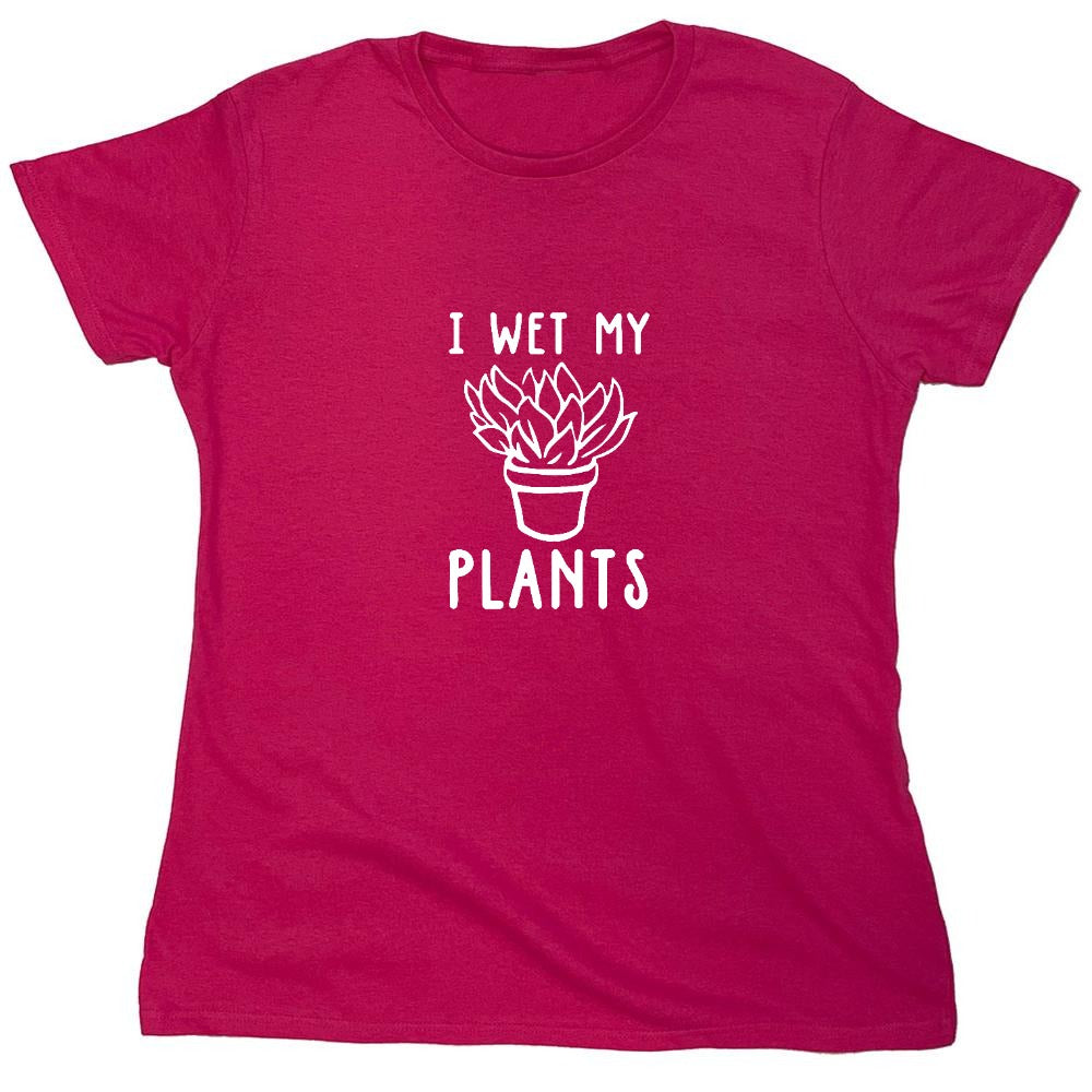 Funny T-Shirts design "I Wet My Plants T-Shirt"