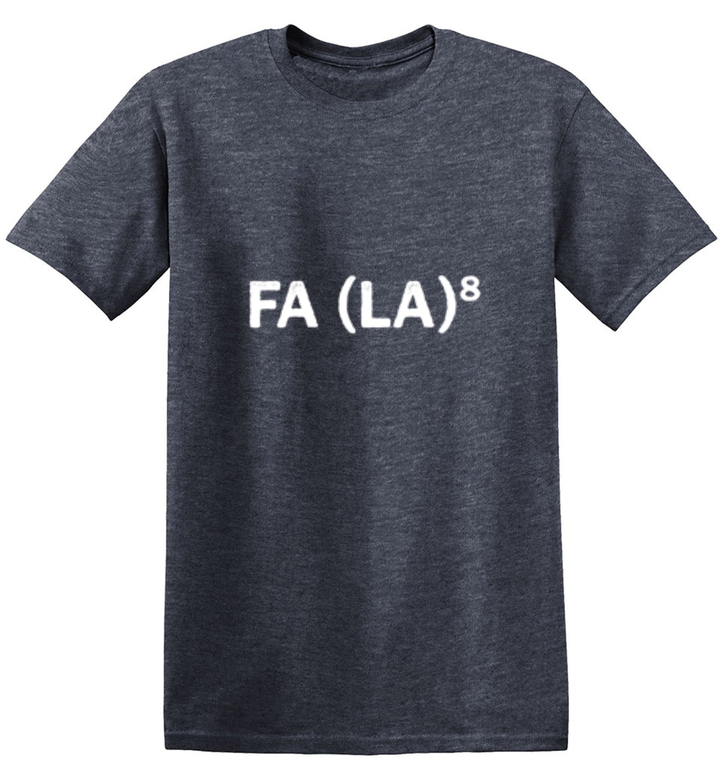 Funny T-Shirts design "FA (LA)8"