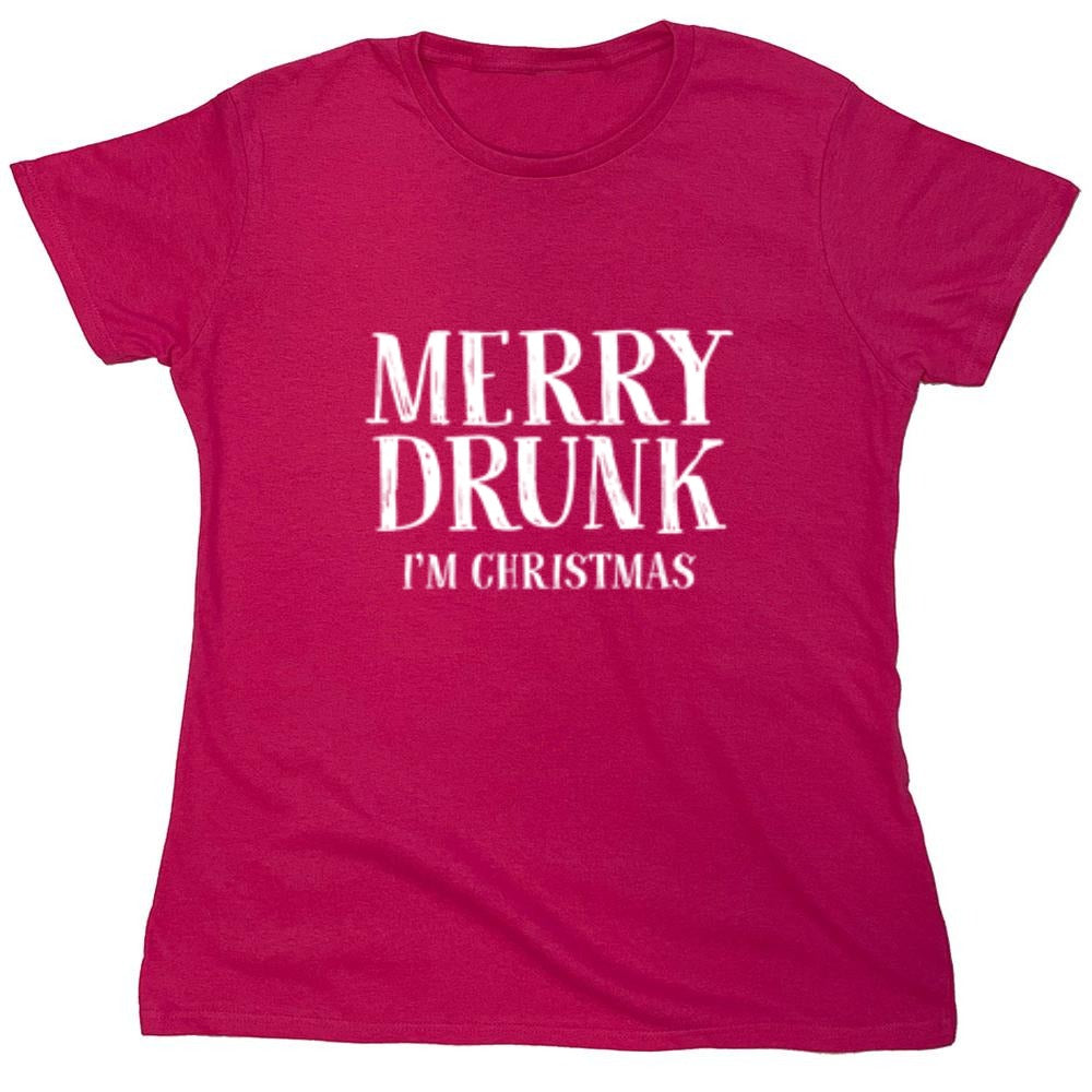 Funny T-Shirts design "Merry Drunk I'm Christmas - Womens"