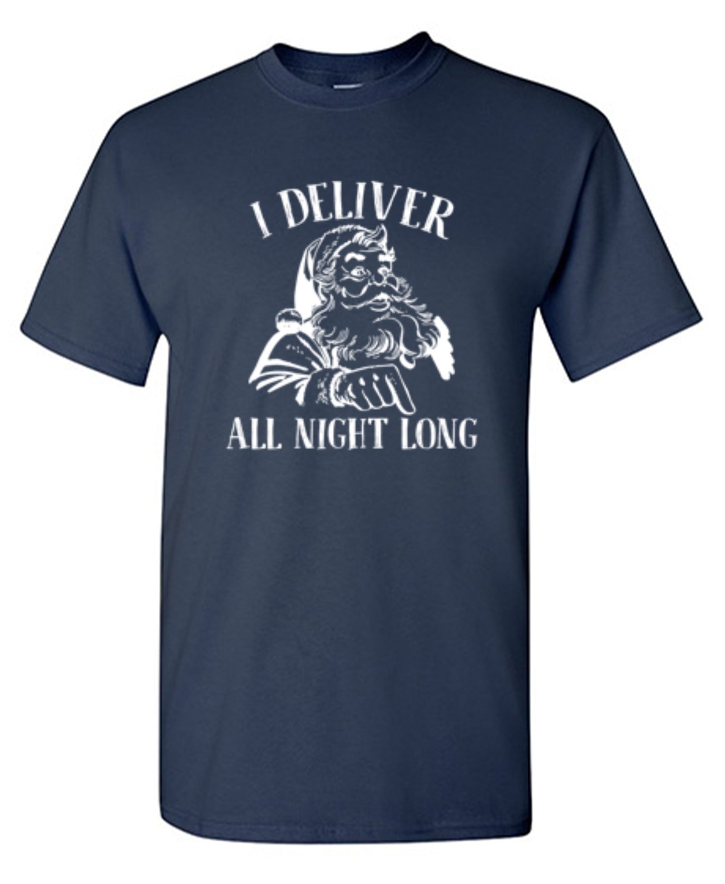 Funny T-Shirts design "I Deliver All Night Long T-Shirt"