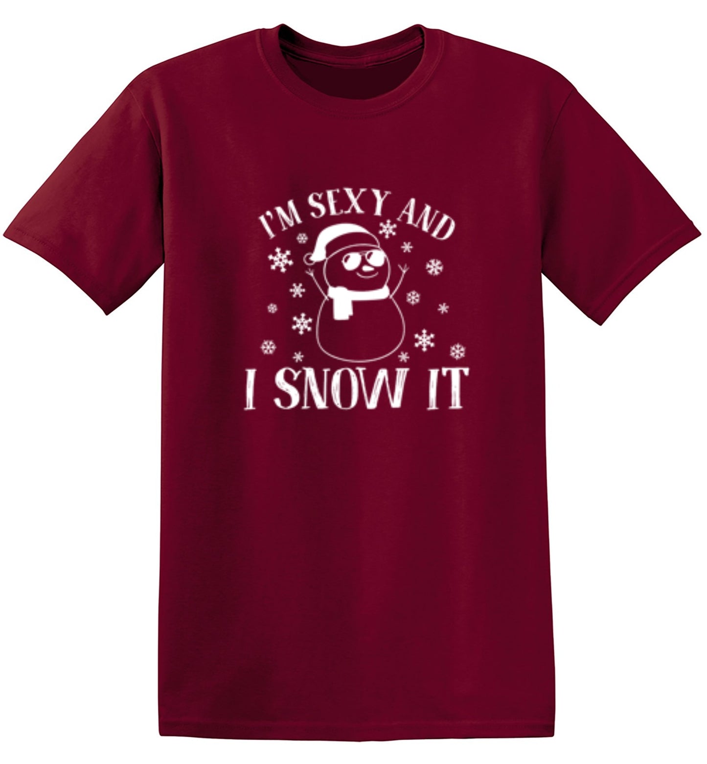 Funny T-Shirts design "I'm Sexy And I Snow It"