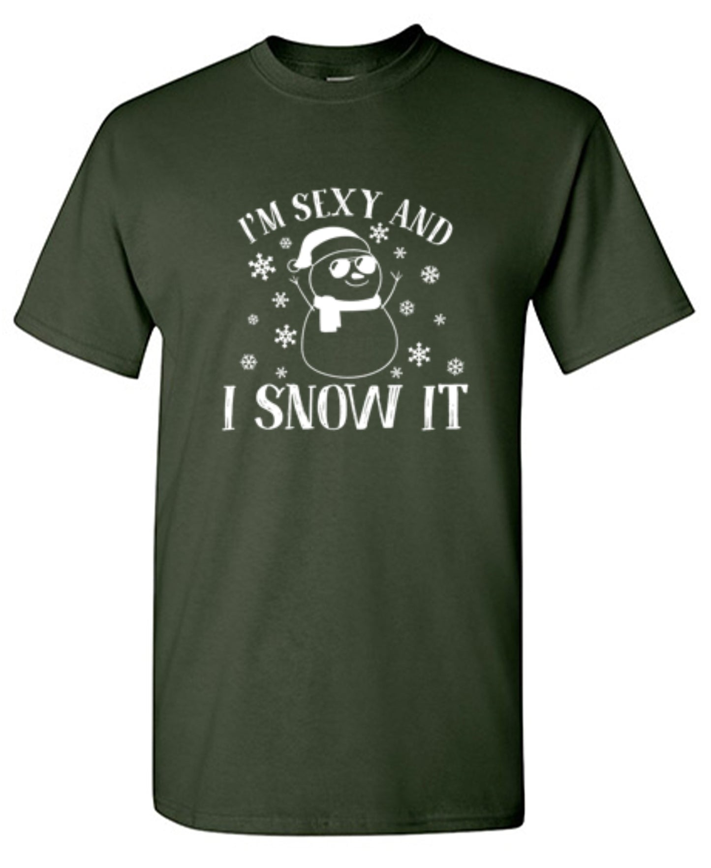 Funny T-Shirts design "I'm Sexy And I Snow It"