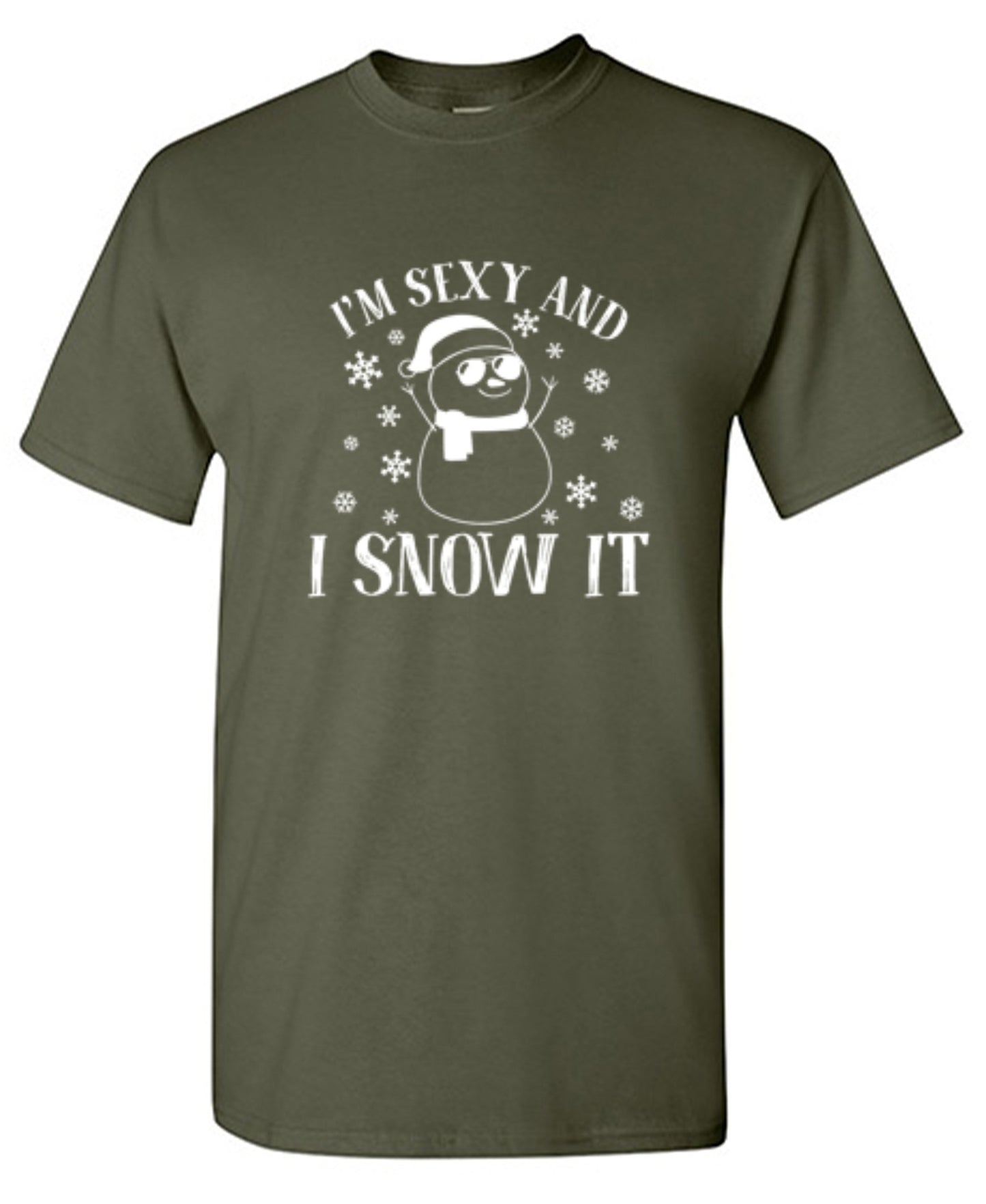 Funny T-Shirts design "I'm Sexy And I Snow It"