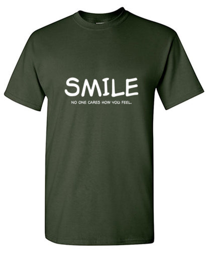 Funny T-Shirts design "Smile No One Cares How You Feel"
