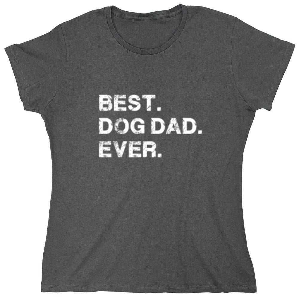 Funny T-Shirts design "Best Dog Dad Ever T-Shirt"