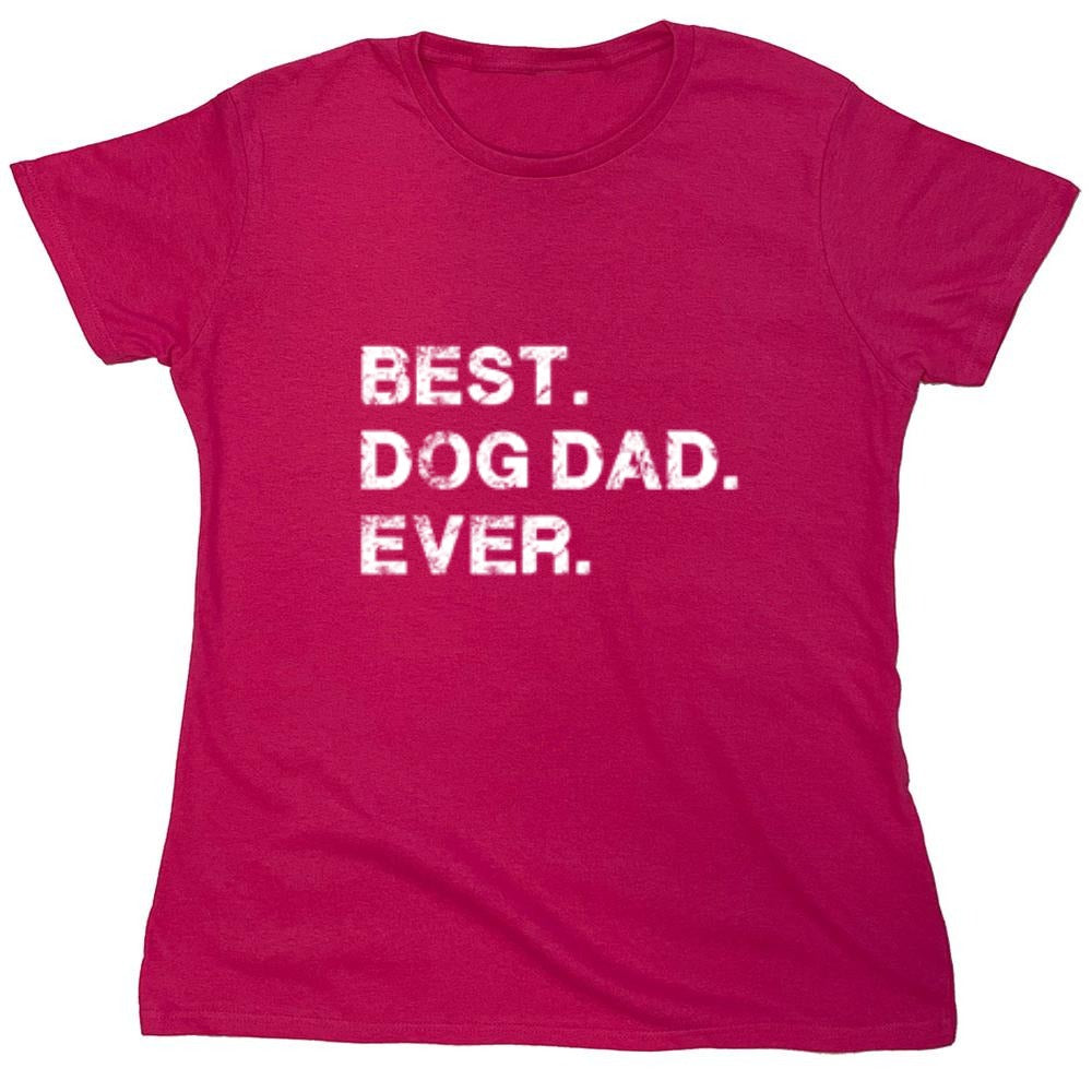 Funny T-Shirts design "Best Dog Dad Ever T-Shirt"