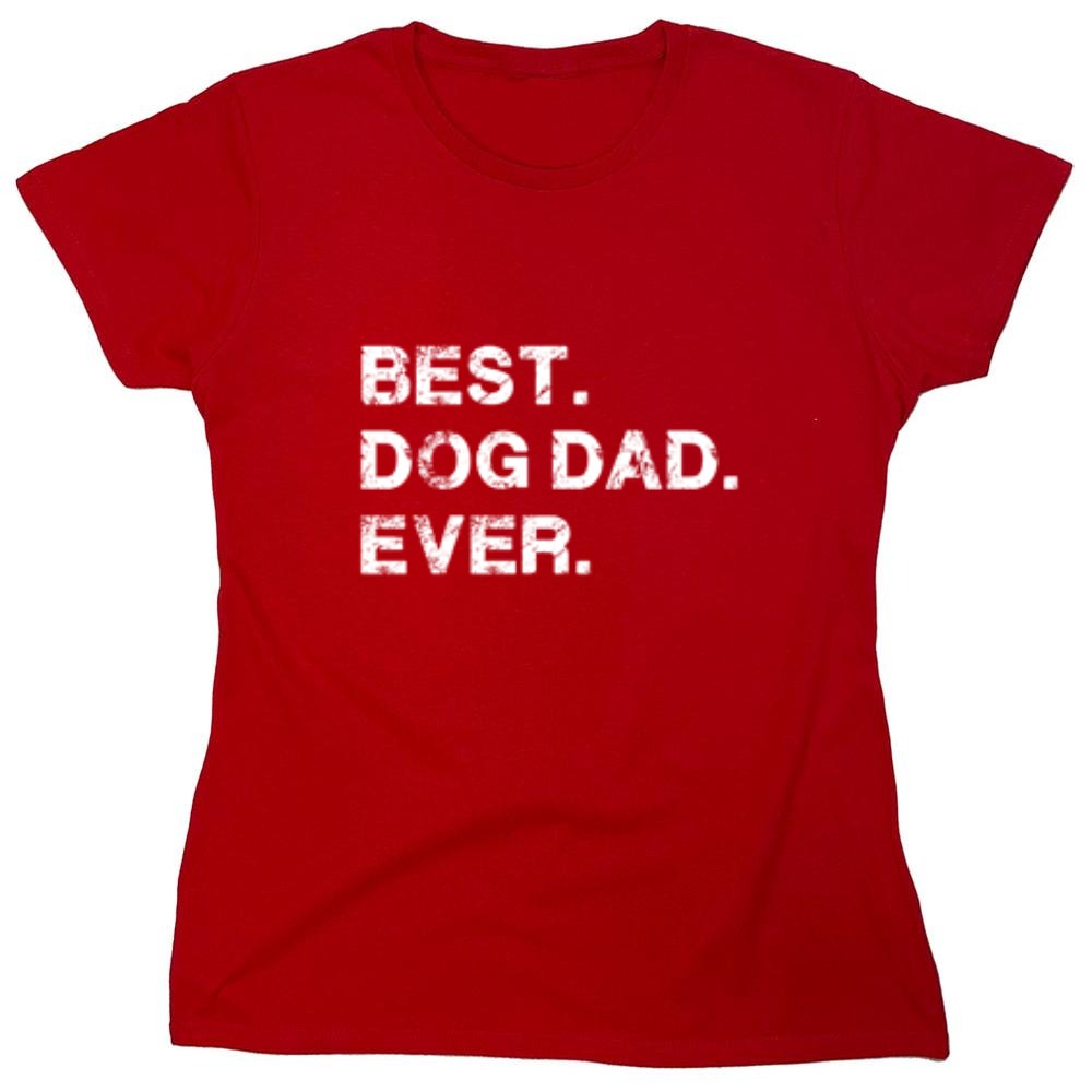 Funny T-Shirts design "Best Dog Dad Ever T-Shirt"