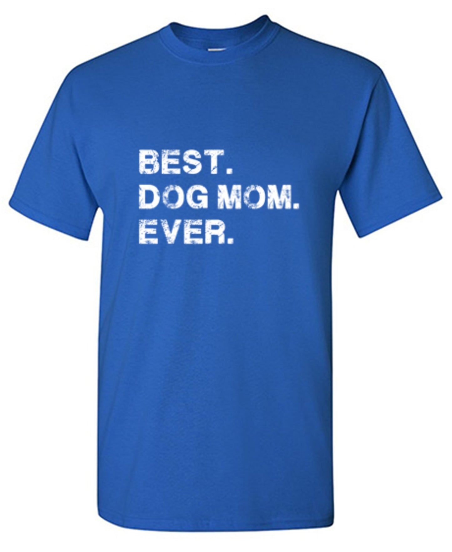 Funny T-Shirts design "Best Dog Mom Ever T-Shirt"