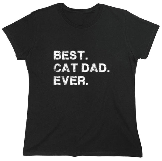 Funny T-Shirts design "Best Cat Dad Ever Shirt - Womens"