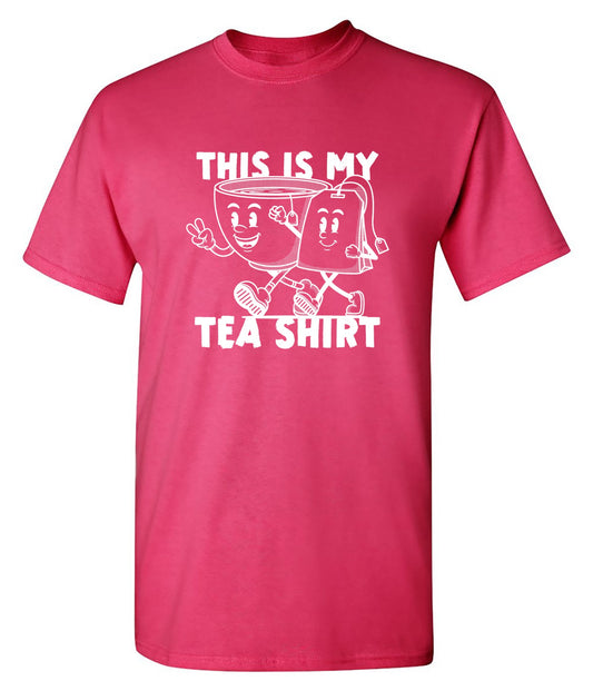 Funny T-Shirts design "This is my Tea Shirt, Funny T-Shirt"