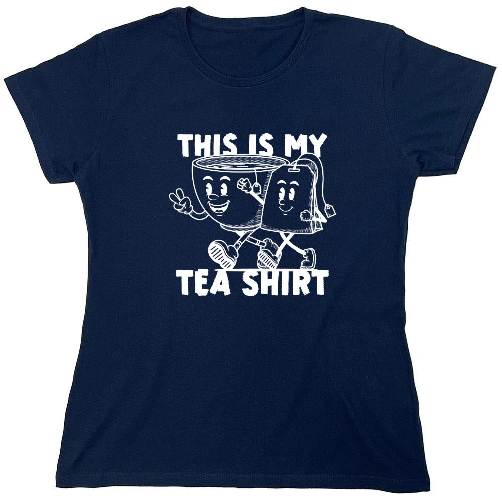 Funny T-Shirts design "This is my Tea Shirt, Funny T-Shirt - Womens"