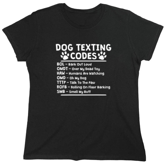 Funny T-Shirts design "Dog Texting Codes - Womens"