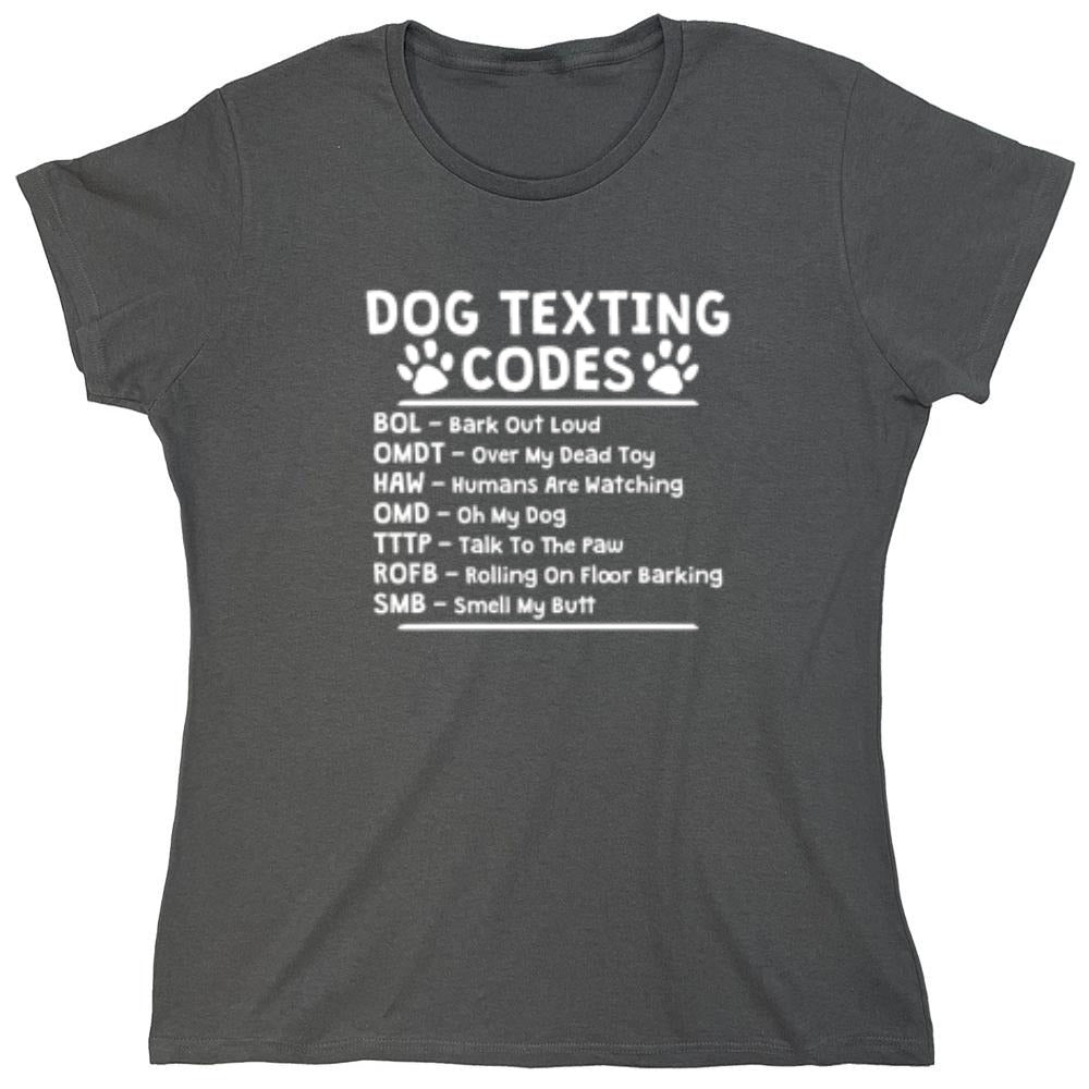 Funny T-Shirts design "Dog Texting Codes - Womens"