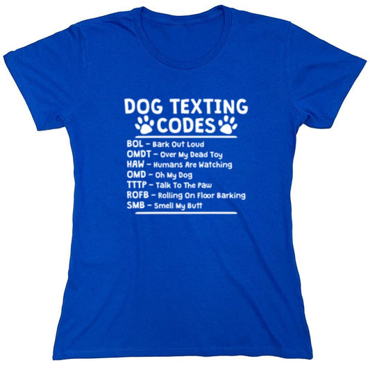 Funny T-Shirts design "Dog Texting Codes - Womens"