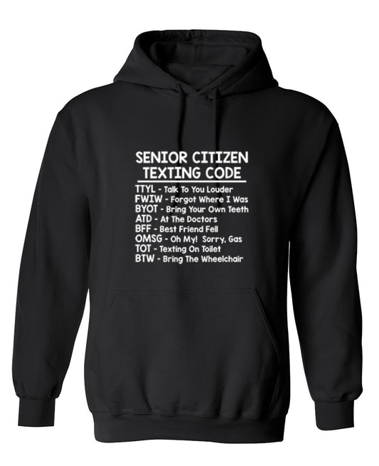 Funny T-Shirts design "Senior Citizen Texting Codes - Hoodie"