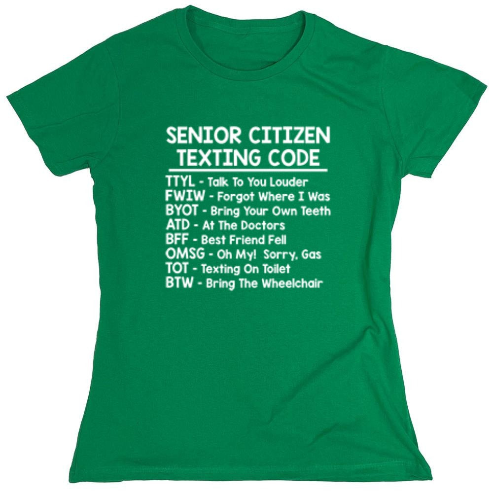 Funny T-Shirts design "Senior Citizen Texting Codes - Womens"