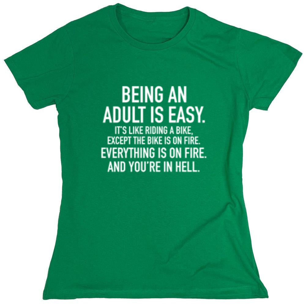 Funny T-Shirts design "Adult Is Easy Like Riding Bike Except The Bike On Fire Everything On Fire In Hell"