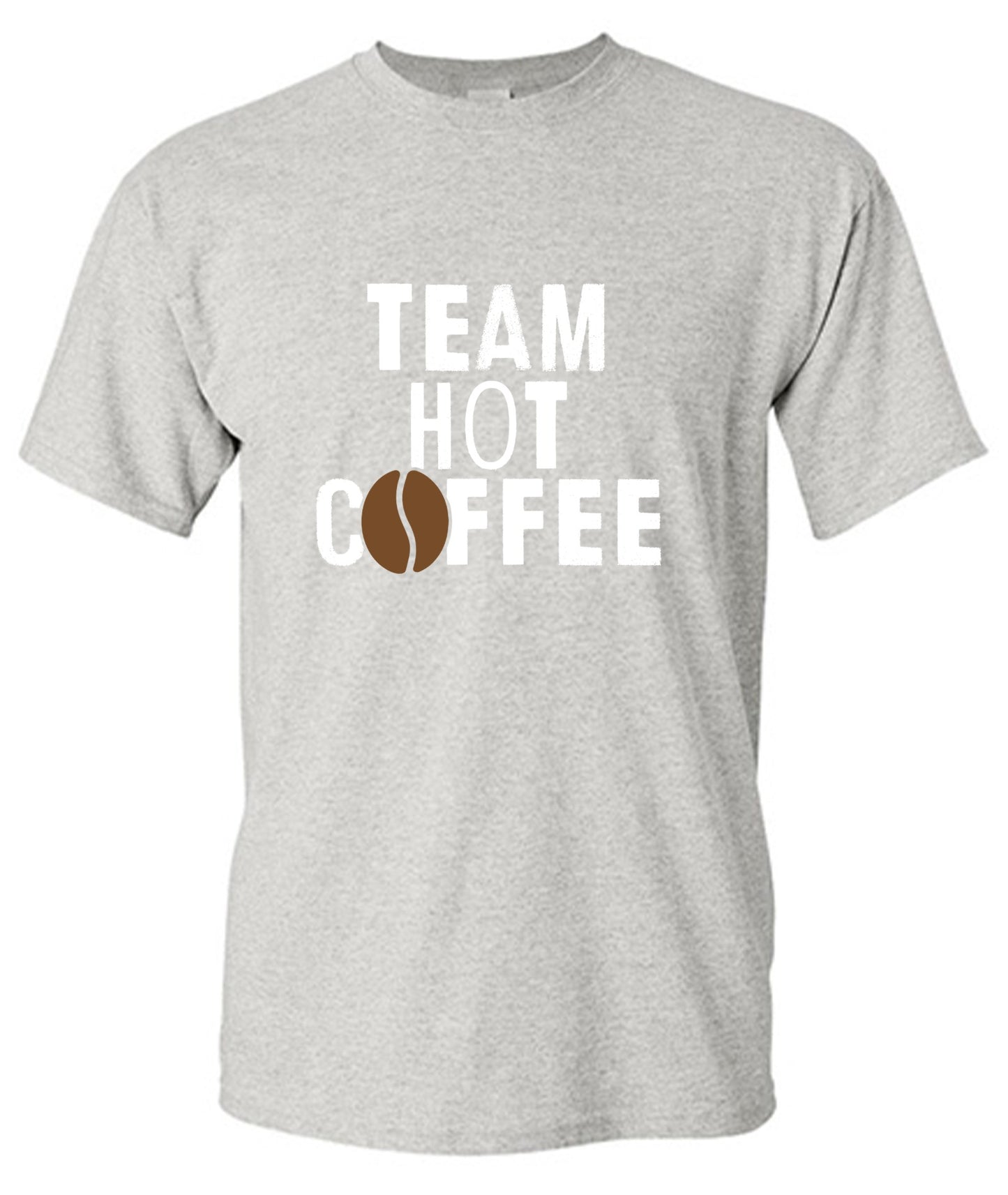 Funny T-Shirts design "Team Hot Coffee, T-Shirt"