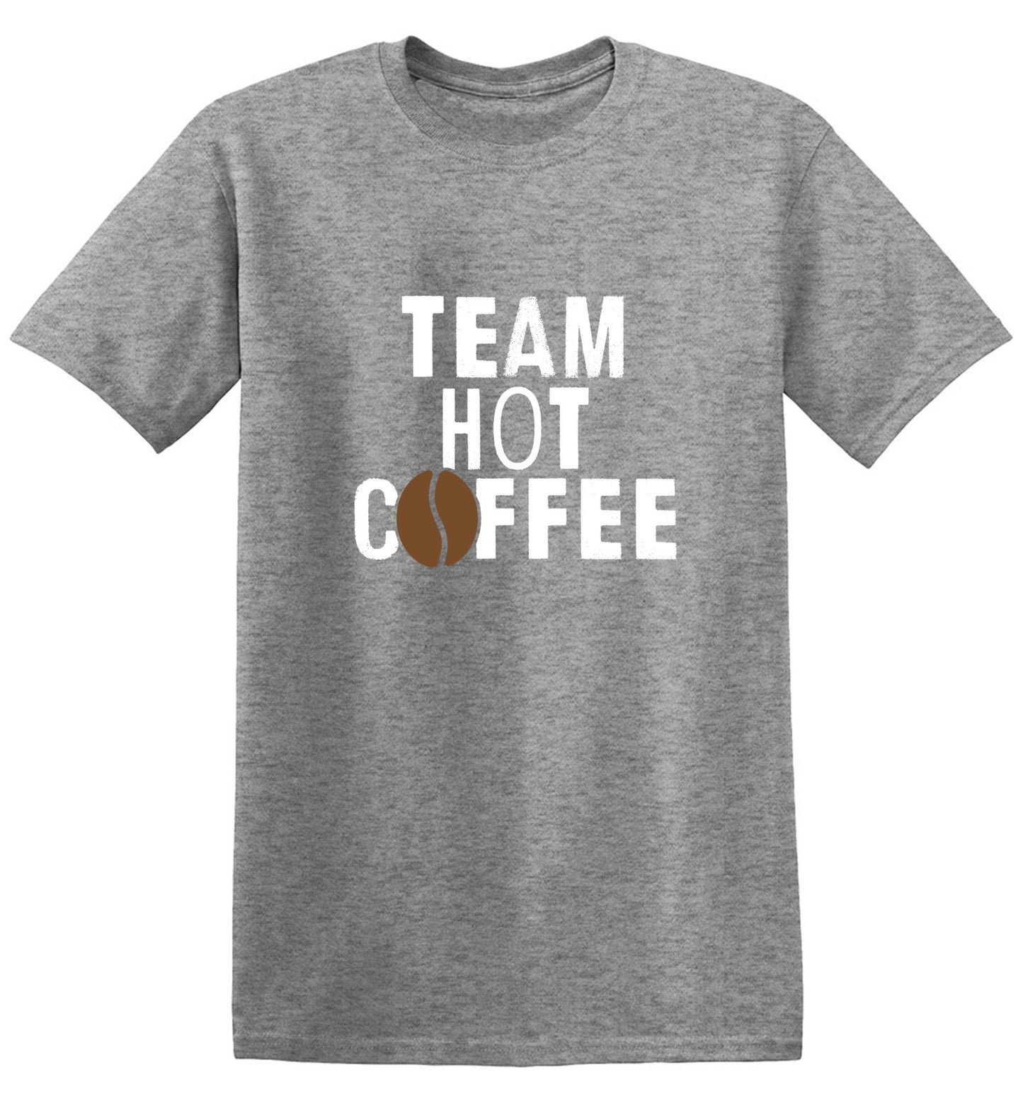 Funny T-Shirts design "Team Hot Coffee, T-Shirt"
