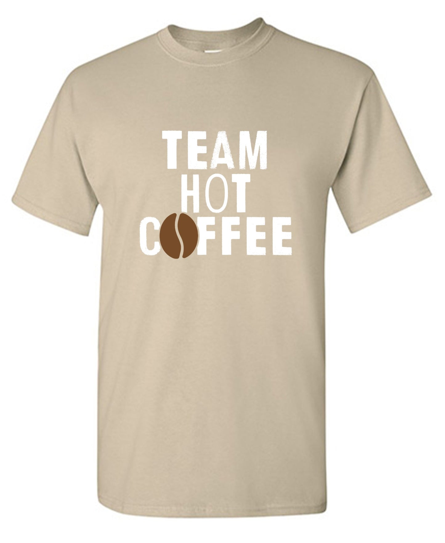 Funny T-Shirts design "Team Hot Coffee, T-Shirt"