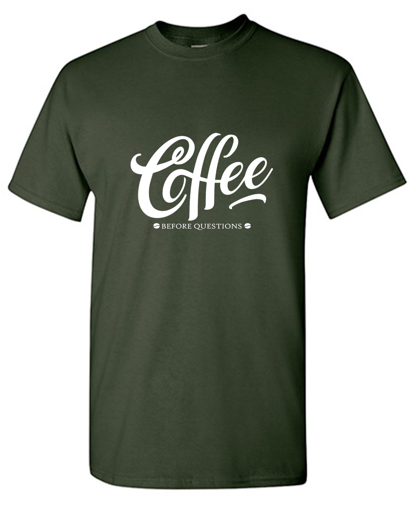 Funny T-Shirts design "Coffee Before Question, Funny Shirt"