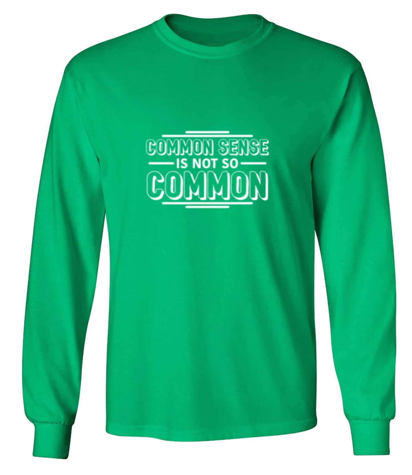 Funny T-Shirts design "Common Sense Is Not So Common"