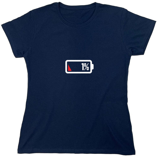 Funny T-Shirts design "1% Battery T-Shirt - Womens"