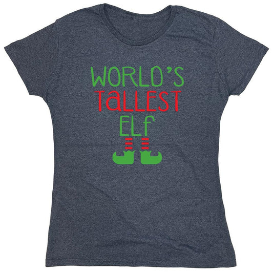 Funny T-Shirts design "World's Tallest Elf T-Shirt - Womens"