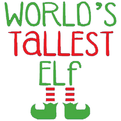 Funny T-Shirts design "World's Tallest Elf"