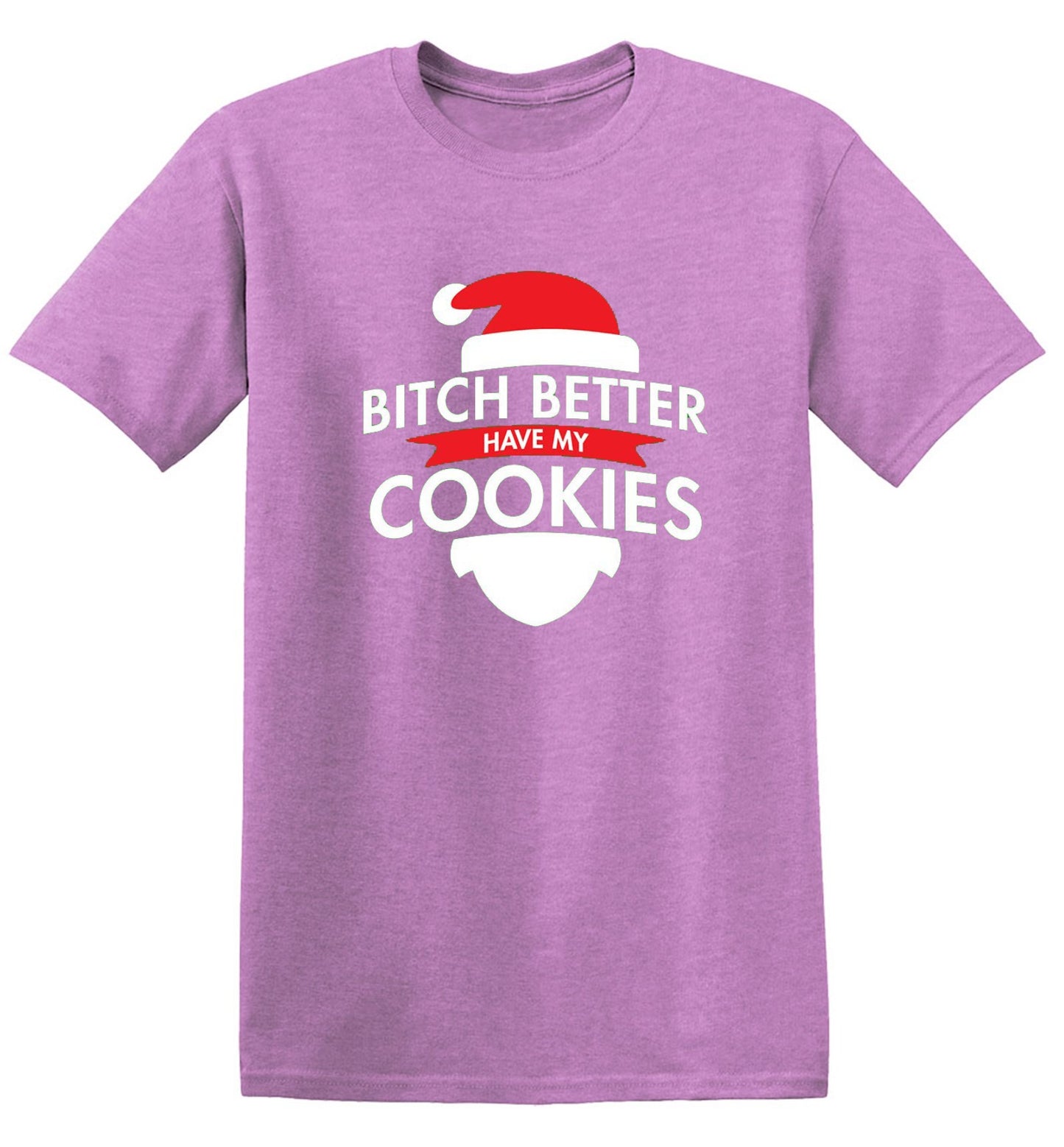 Funny T-Shirts design "Bitch Better Have My Cookies"