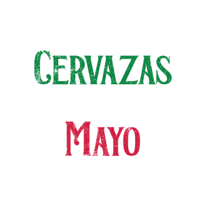 Funny T-Shirts design "Cervezas de Mayo Funny T shirt"
