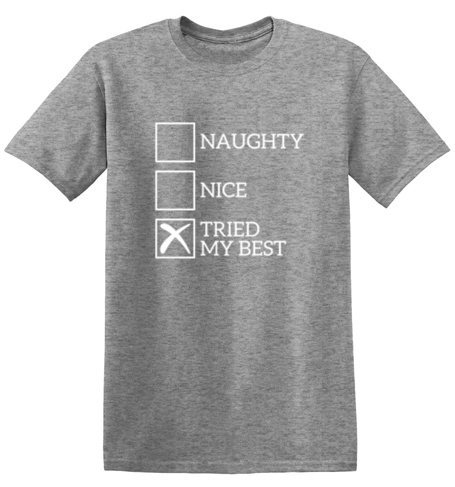 Funny T-Shirts design "Naughty Nice Tried My Best T-Shirt"