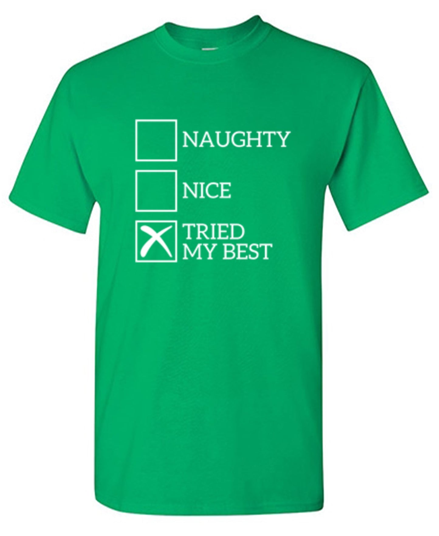 Funny T-Shirts design "Naughty Nice Tried My Best T-Shirt"
