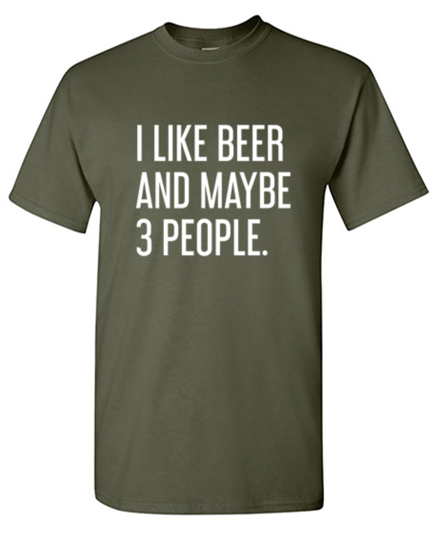 Funny T-Shirts design "I Like Beer And Maybe 3 People T-Shirt"