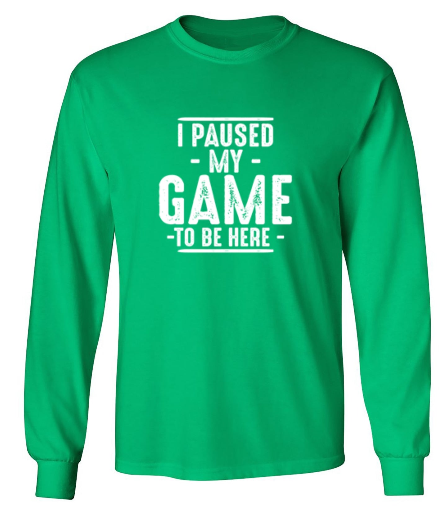 Funny T-Shirts design "I Paused My Game To Be Here  T-Shirt"