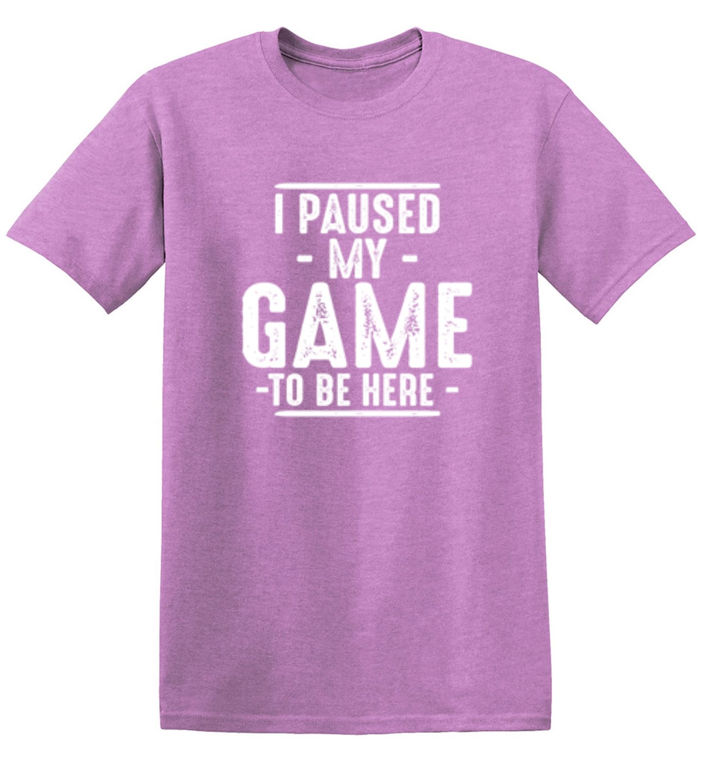 Funny T-Shirts design "I Paused My Game To Be Here  T-Shirt"