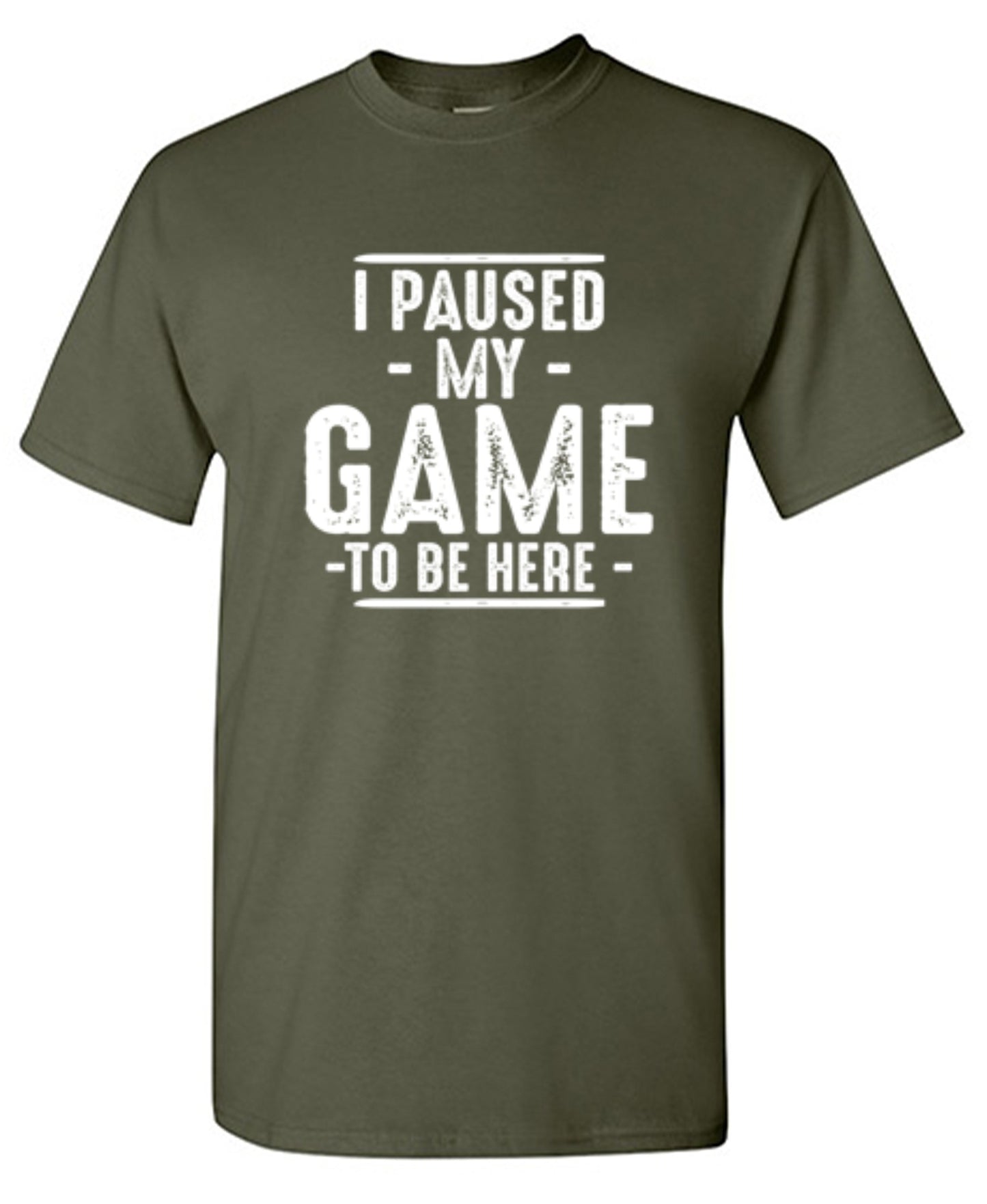 Funny T-Shirts design "I Paused My Game To Be Here  T-Shirt"