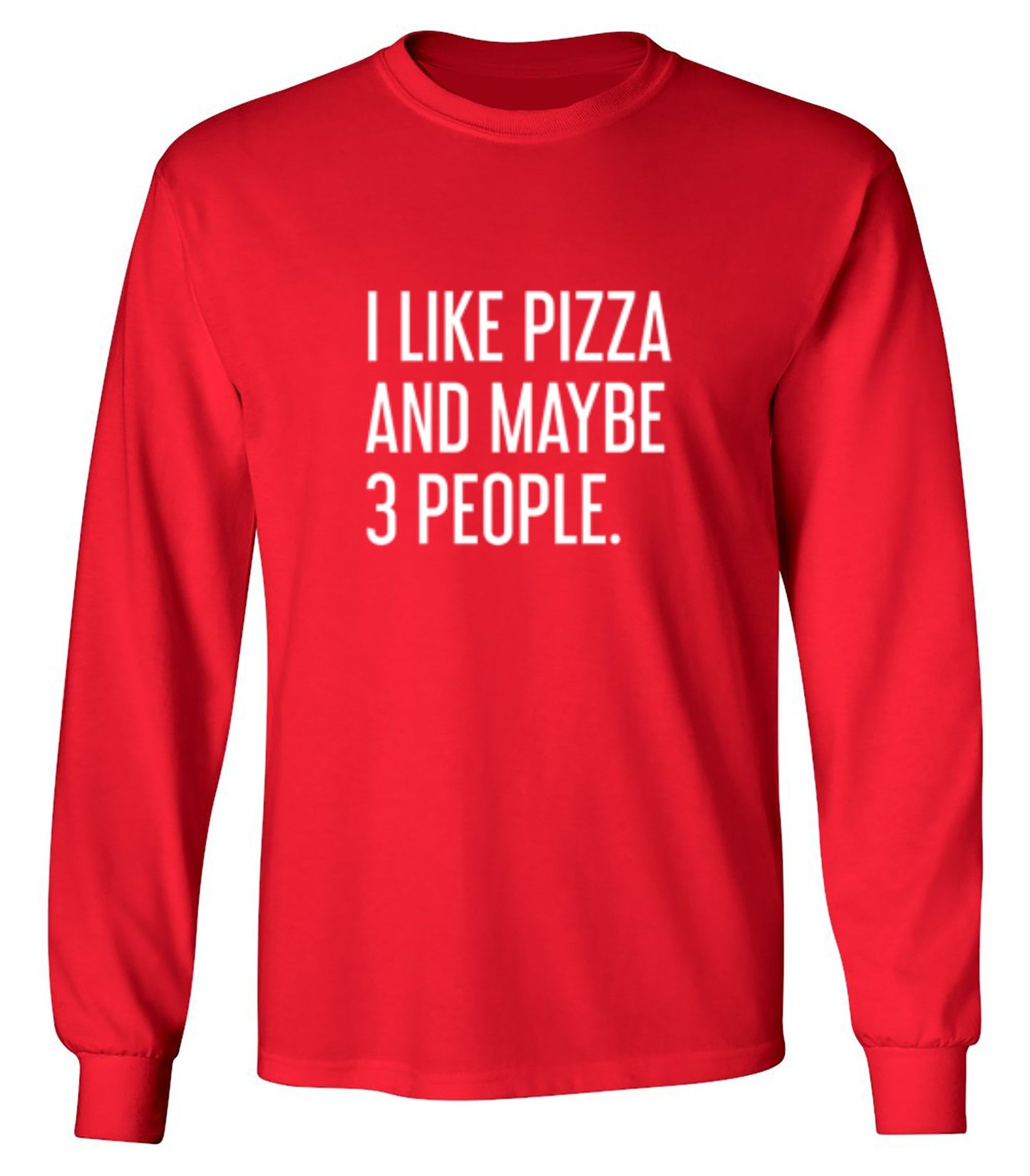 Funny T-Shirts design "I Like Pizza And Maybe 3 People"