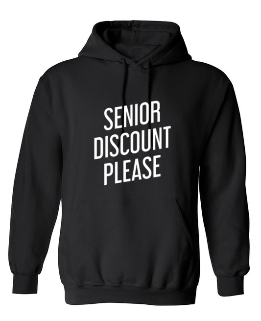 Funny T-Shirts design "Senior Discount Please - Hoodie"