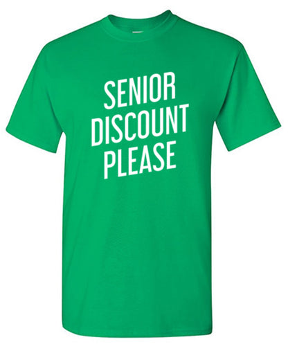 Senior Discount Please - Roadkill T-Shirts