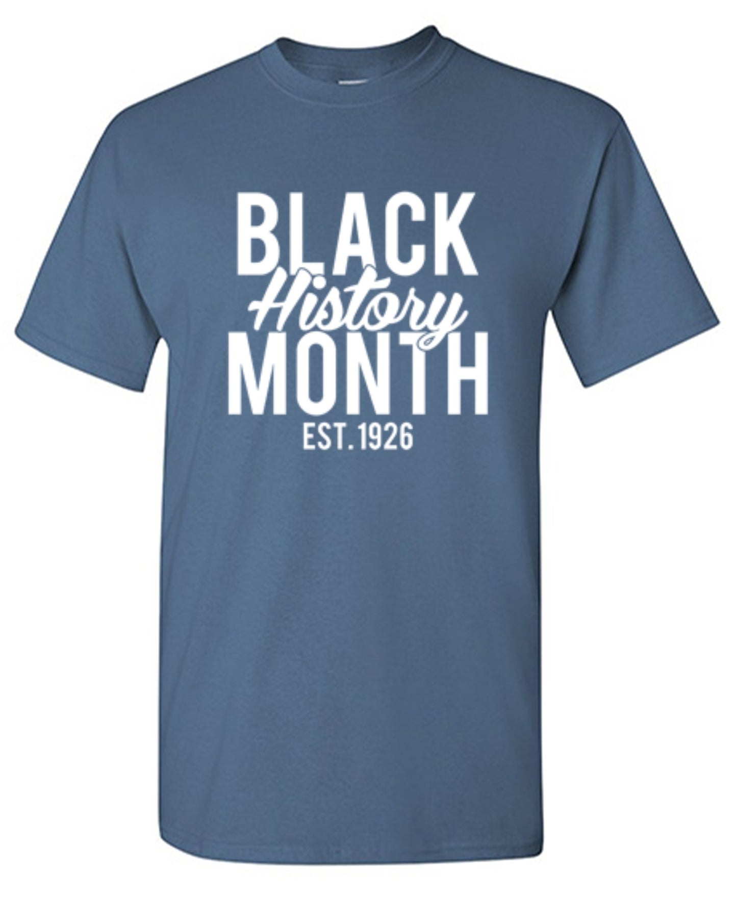 Funny T-Shirts design "Black History Month Est. 1926"