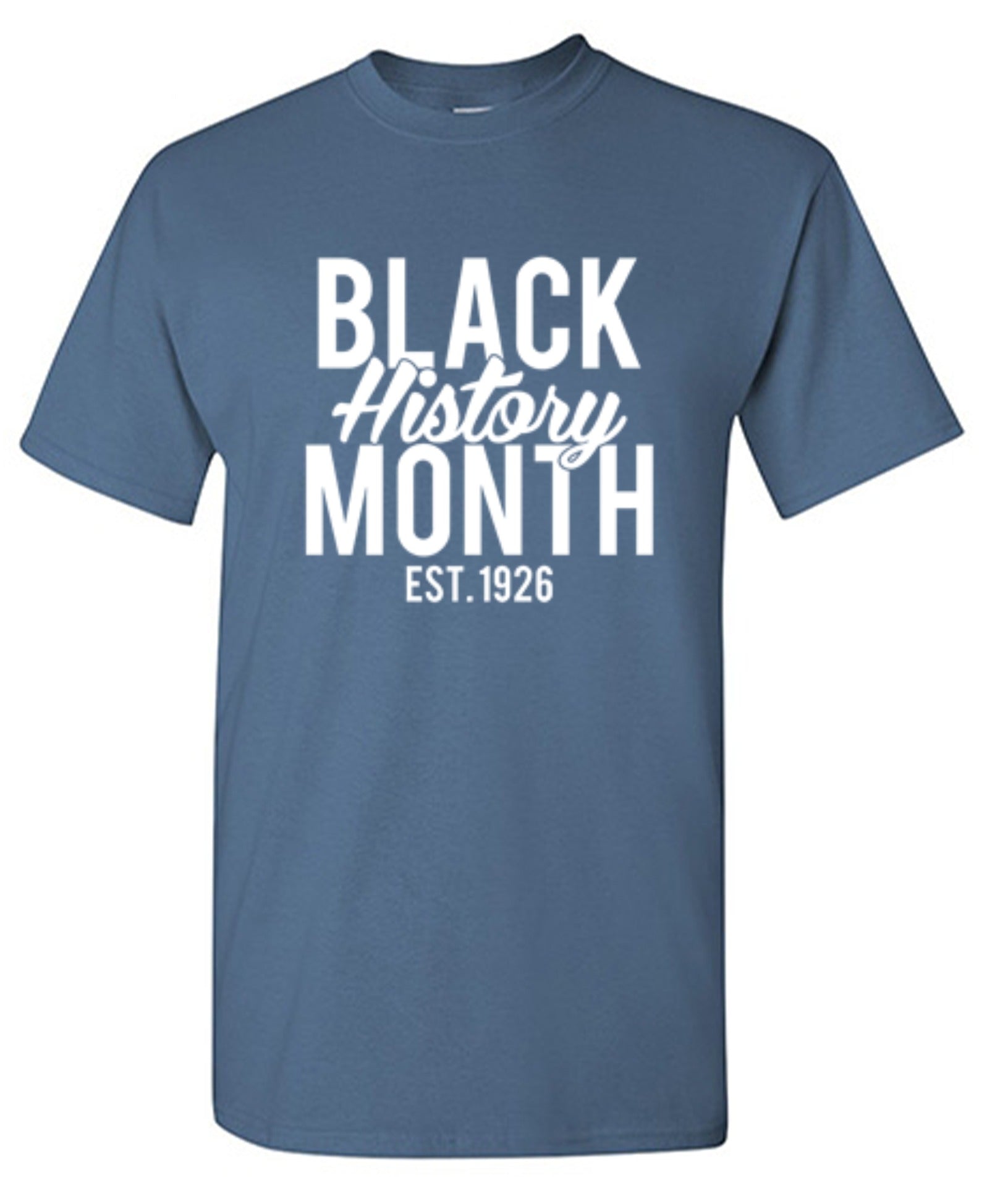 Funny T-Shirts design "Black History Month Est. 1926"
