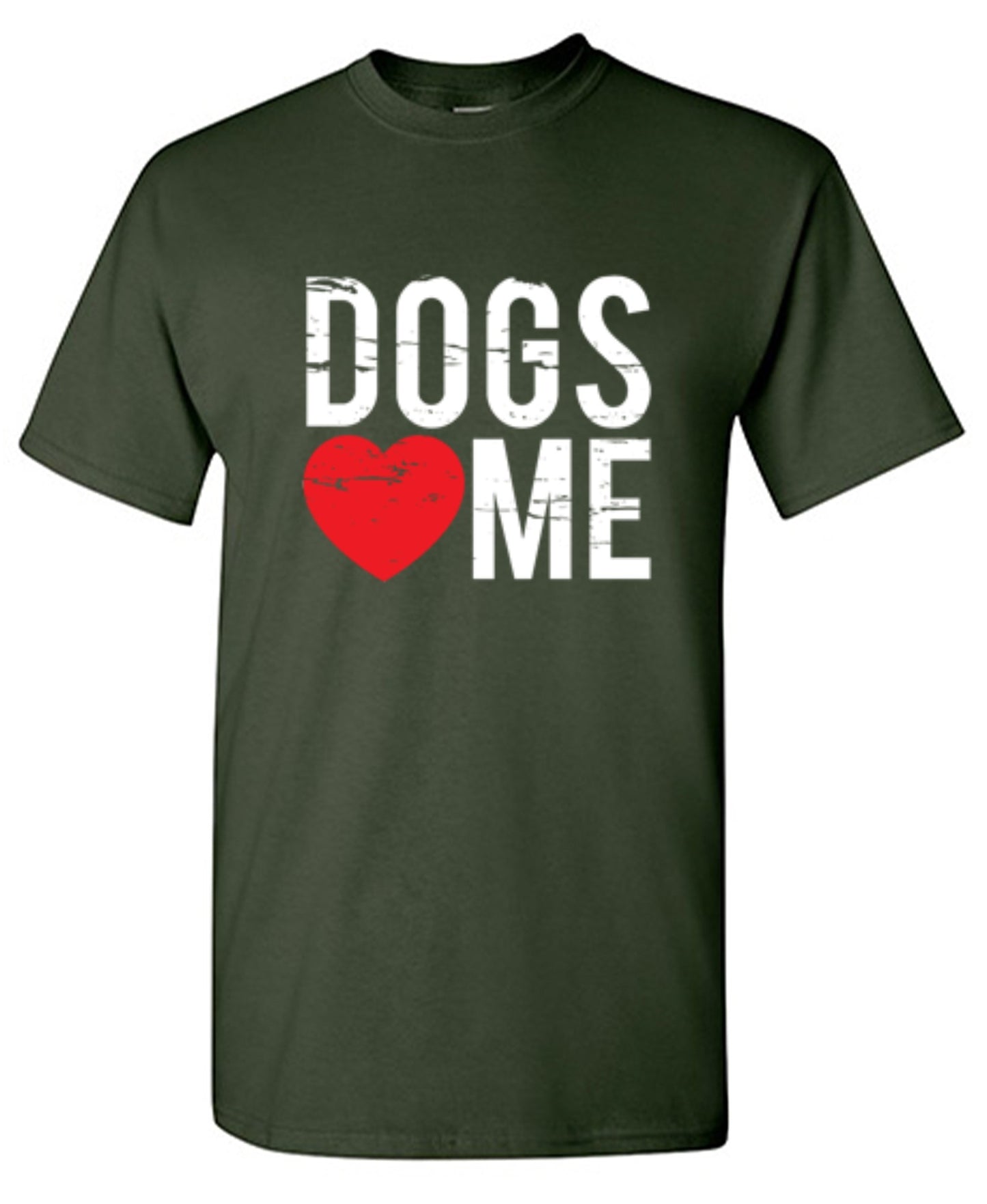 Dogs Love Me - Roadkill T-Shirts