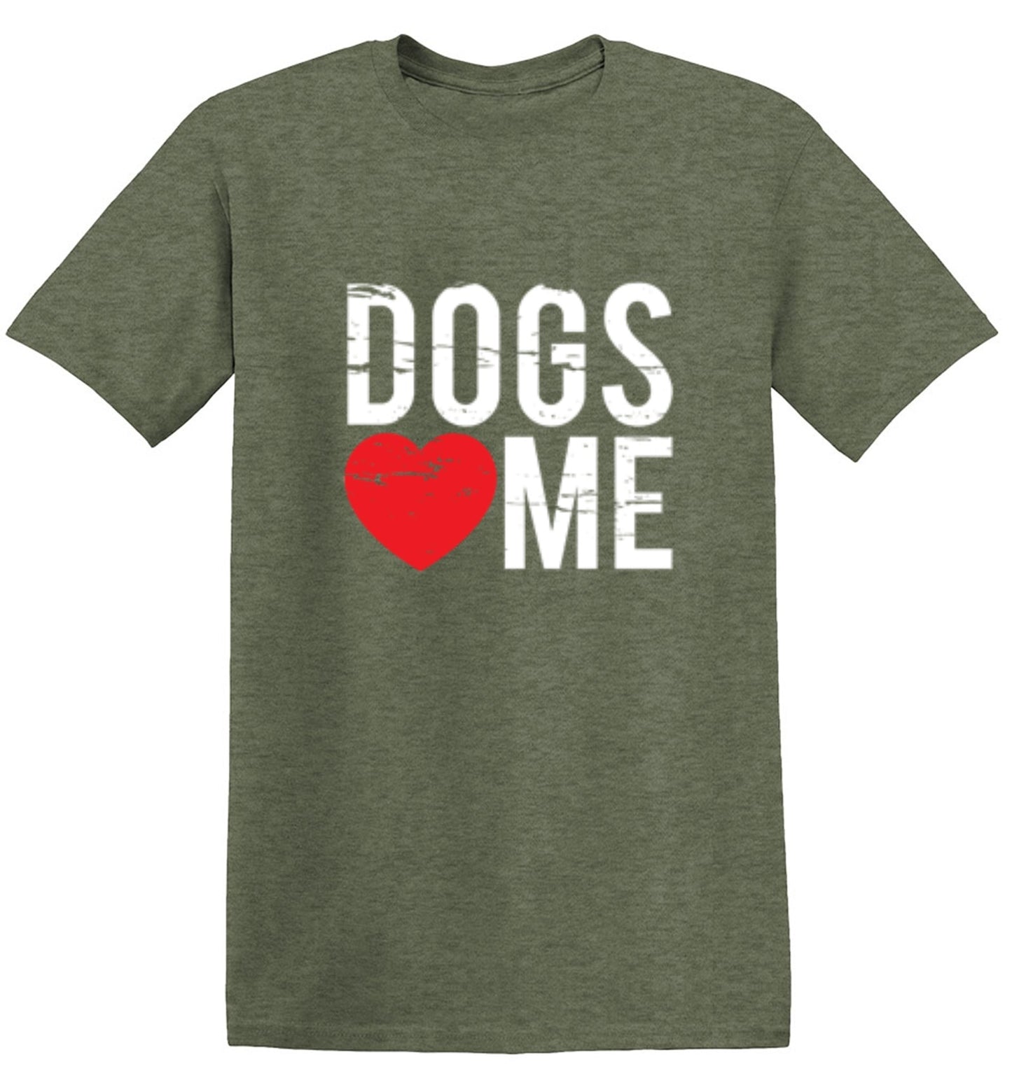 Dogs Love Me - Roadkill T-Shirts