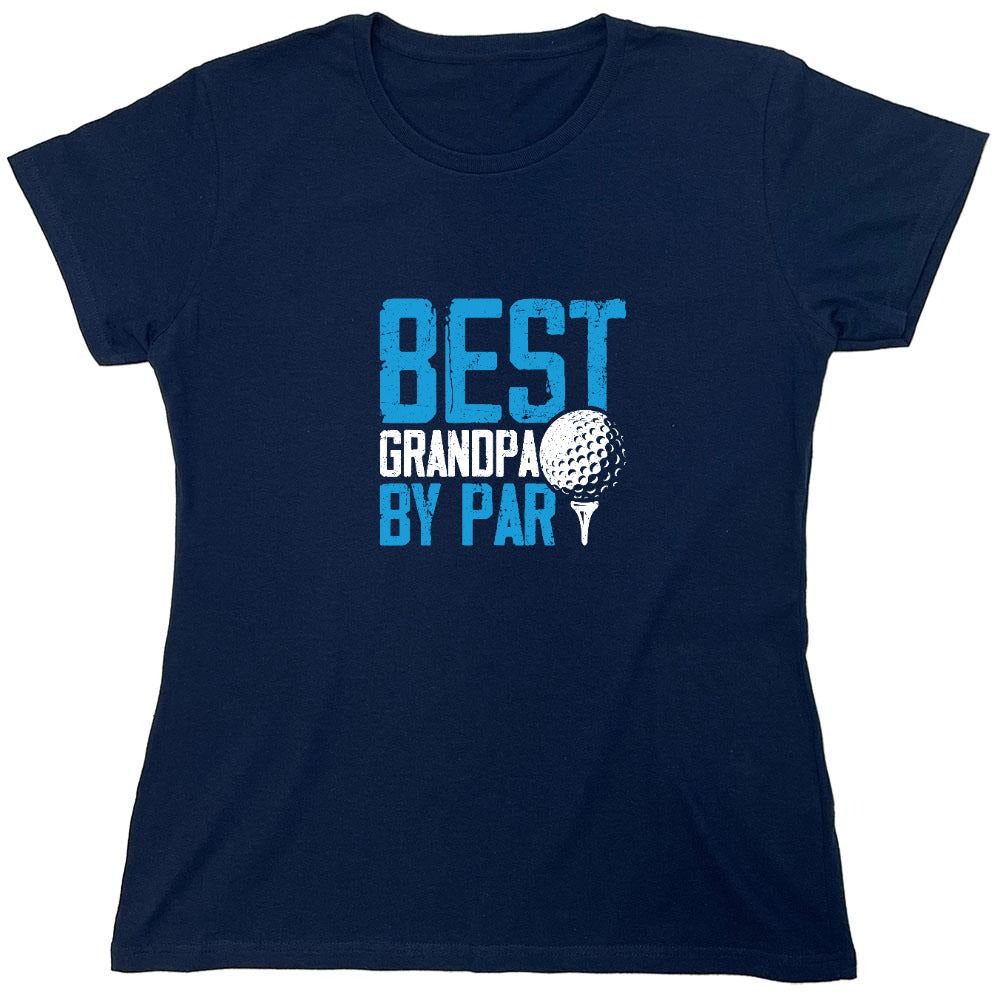 Funny T-Shirts design "Best Grandpa By Par T-Shirt - Womens"