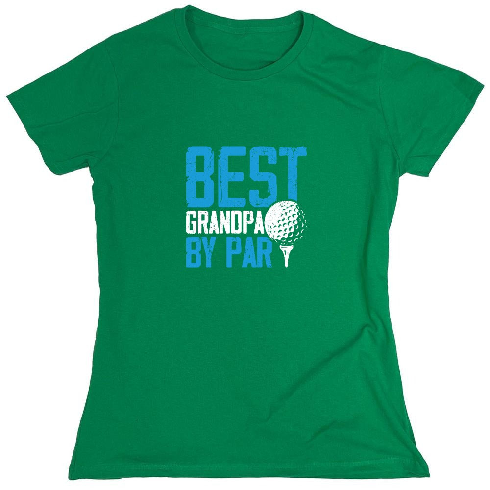 Funny T-Shirts design "Best Grandpa By Par T-Shirt - Womens"