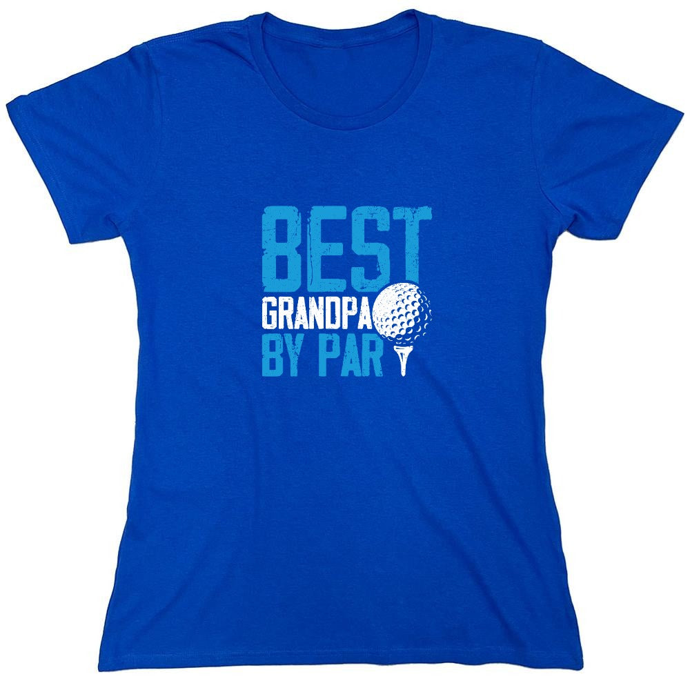 Funny T-Shirts design "Best Grandpa By Par T-Shirt - Womens"