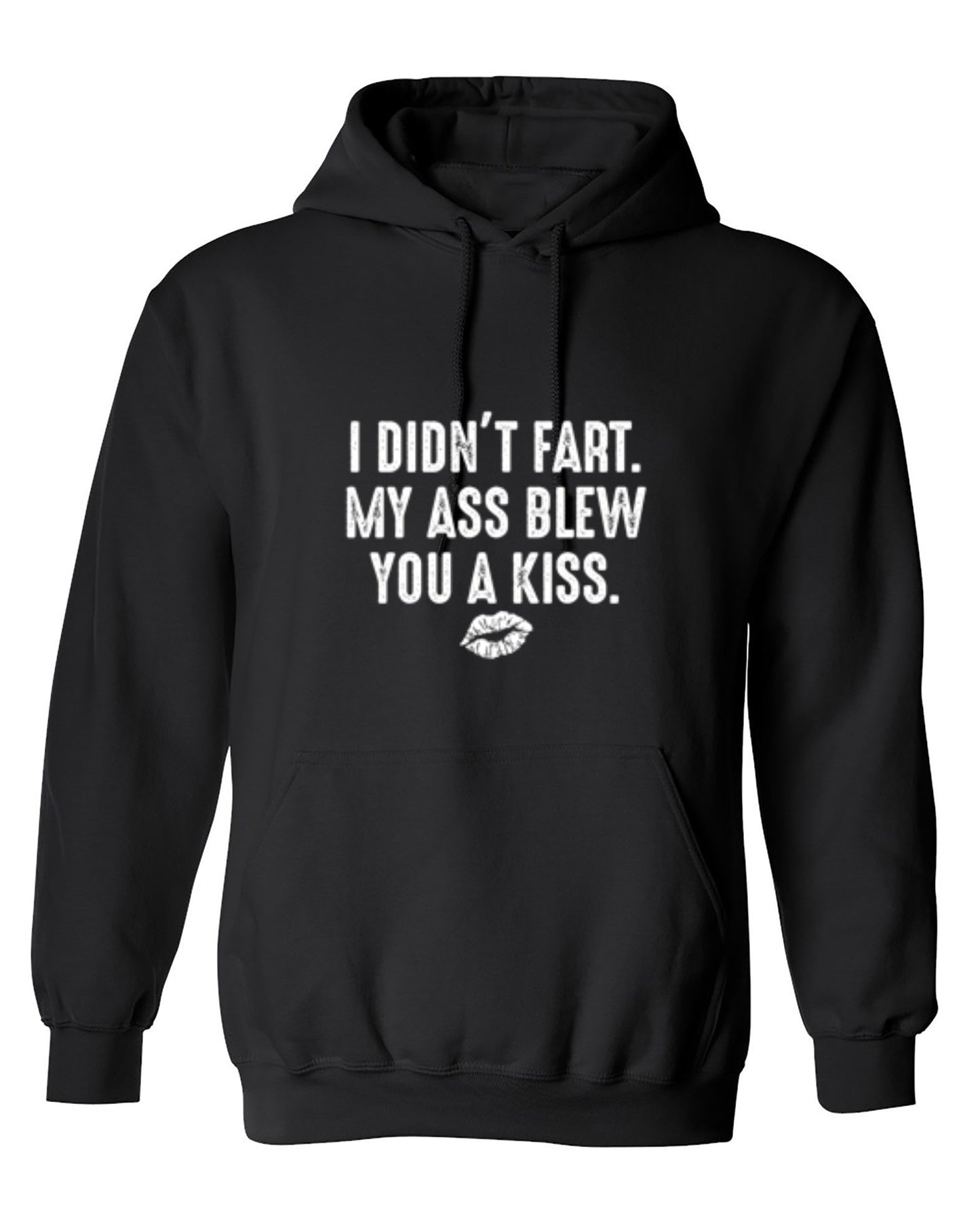 Funny T-Shirts design "I Didn't Fart. My Ass Blew You A Kiss."