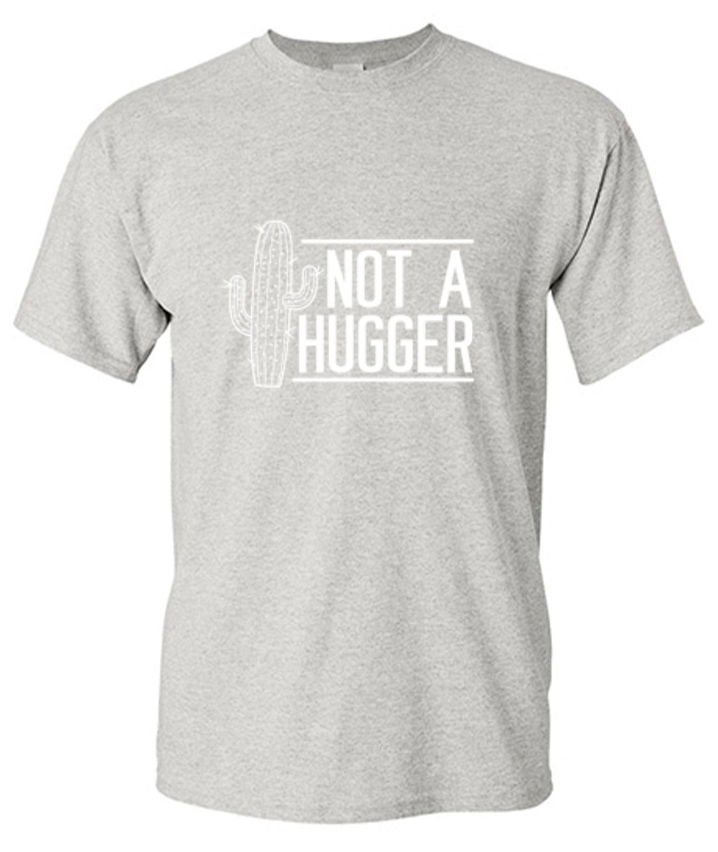 Funny T-Shirts design "Not A Hugger  T-Shirt"