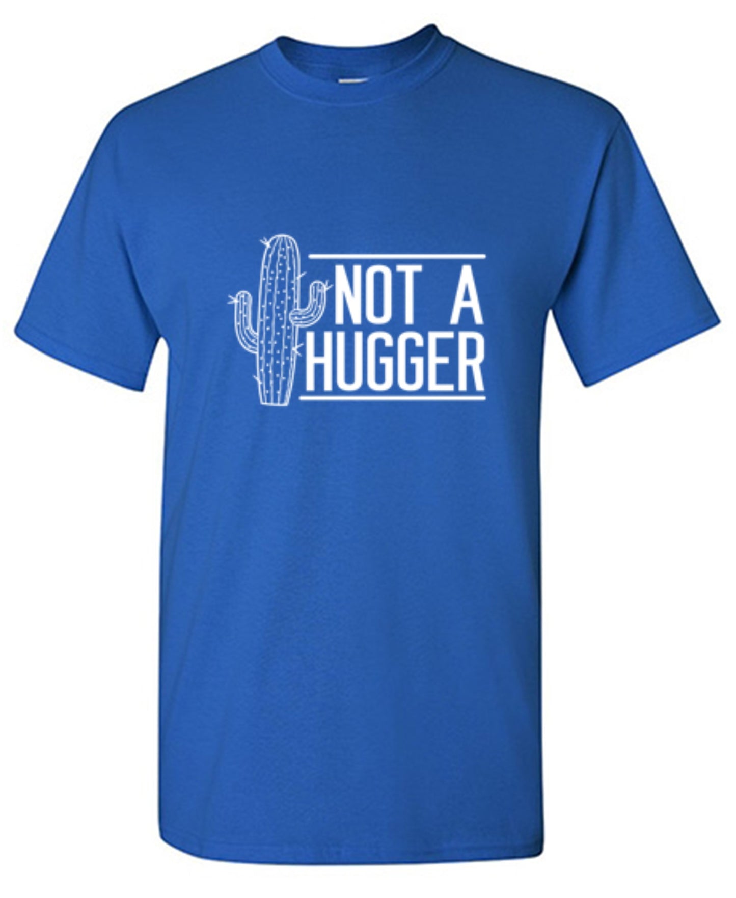 Funny T-Shirts design "Not A Hugger  T-Shirt"